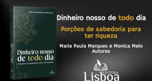 Lançamento do livro “Dinheiro Nosso de Cada Dia” propõe caminho para prosperidade financeira com propósito
