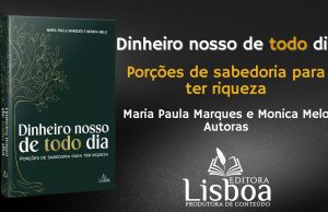 Lançamento do livro “Dinheiro Nosso de Cada Dia” propõe caminho para prosperidade financeira com propósito