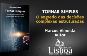 Simplifique suas decisões: Marcus Almeida lança “Tornar Simples” na Livraria da Vila