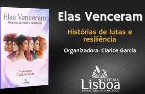 Elas venceram: histórias de lutas e resistências inspiram em novo livro