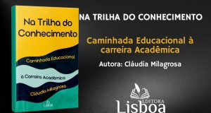 Professora Cláudia Milagrosa lança “Na trilha do conhecimento: caminhada educacional à carreira acadêmica”