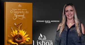 Lançamento do Livro “O Segredo do Girassol” de Roseane Murta Andreoni