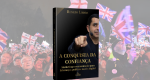 Lançamento do livro A Conquista da Confiança: Marketing e comunicação para lideranças políticas na era digital analisa estratégias eleitorais de Trump a Lula e os desafios da comunicação política pós-Cambridge Analytica