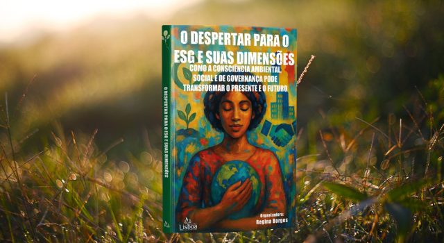Livro “O Despertar para o ESG” propõe um chamado à ação coletiva para a construção de um futuro sustentável