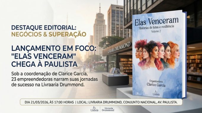 A força de quem não desiste: histórias reais de superação marcam o lançamento de ‘Elas venceram, volume II’.