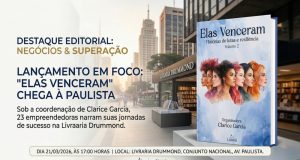 A força de quem não desiste: histórias reais de superação marcam o lançamento de ‘Elas venceram, volume II’.