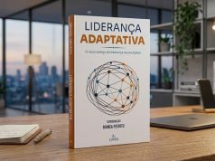 Lançamento: Liderança Adaptativa propõe um novo código para a gestão de pessoas e a tomada de decisão na era digital