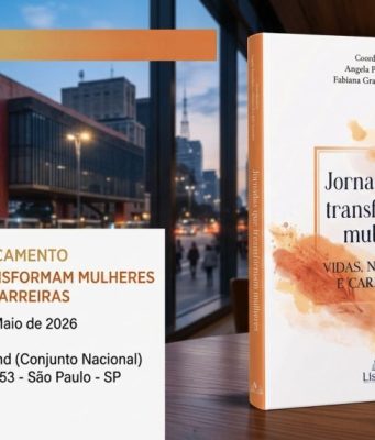 Jornadas que transformam: Livro celebra a liderança feminina e a reinvenção nos negócios