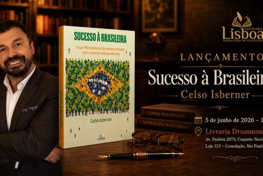 Celso Isberner lança “Sucesso à Brasileira” com mais de 200 dicas práticas baseadas em 100 entrevistas reais