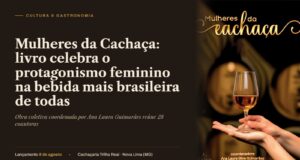 Mulheres da Cachaça: livro celebra o protagonismo feminino na bebida mais brasileira de todas
